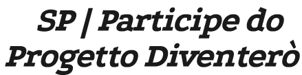 SP | Participe do Progetto Diventer 