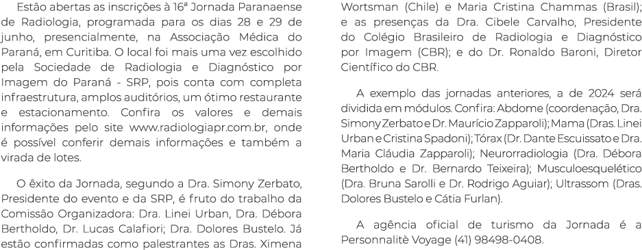 Est o abertas as inscri es   16ª Jornada Paranaense de Radiologia, programada para os dias 28 e 29 de junho, presenc...