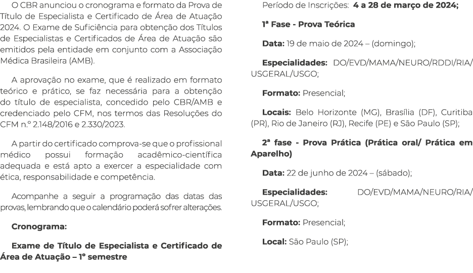 O CBR anunciou o cronograma e formato da Prova de T tulo de Especialista e Certificado de rea de Atua  o 2024. O Exa...