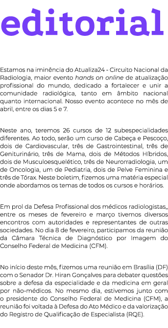 editorial Estamos na imin ncia do Atualiza24 - Circuito Nacional da Radiologia, maior evento hands on online de atua...