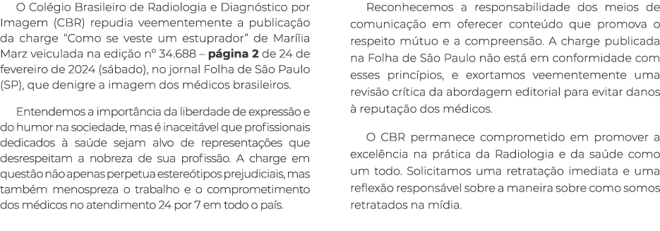 O Col gio Brasileiro de Radiologia e Diagn stico por Imagem (CBR) repudia veementemente a publica o da charge “Como ...