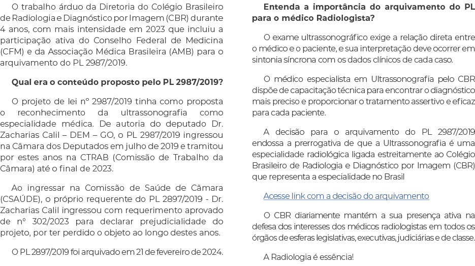 O trabalho rduo da Diretoria do Col gio Brasileiro de Radiologia e Diagn stico por Imagem (CBR) durante 4 anos, com ...