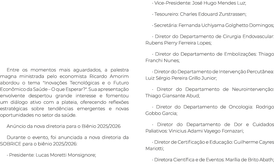  Entre os momentos mais aguardados, a palestra magna ministrada pelo economista Ricardo Amorim abordou o tema \“Inova...