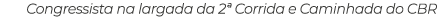 Congressista na largada da 2ª Corrida e Caminhada do CBR