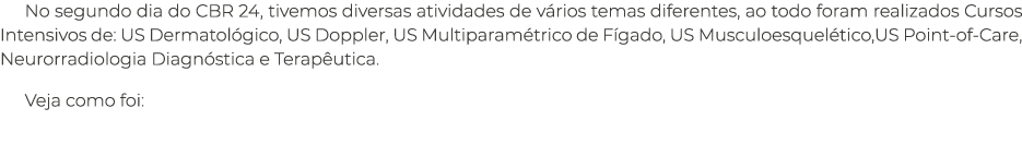 No segundo dia do CBR 24, tivemos diversas atividades de v rios temas diferentes, ao todo foram realizados Cursos Int...