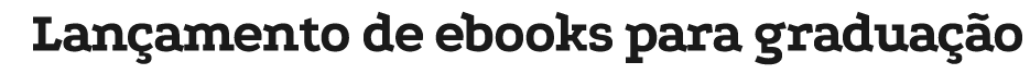 Lan amento de ebooks para gradua o 
