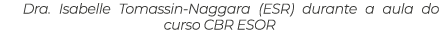 Dra. Isabelle Tomassin Naggara (ESR) durante a aula do curso CBR ESOR