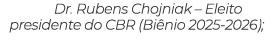 Dr. Rubens Chojniak – Eleito presidente do CBR (Bi nio 2025 2026);