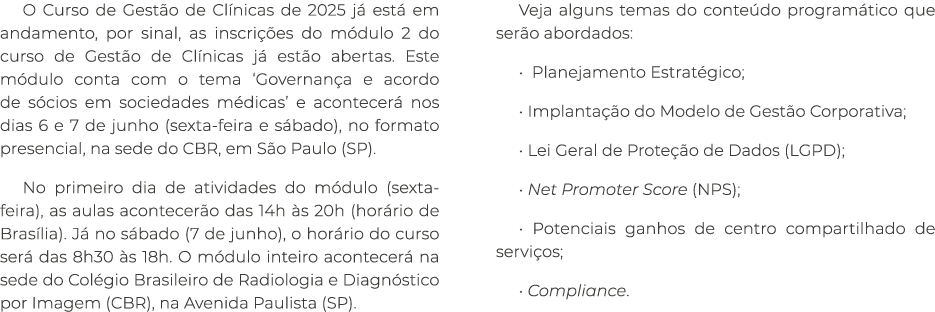 O Curso de Gest o de Cl nicas de 2025 j est  em andamento, por sinal, as inscri  es do m dulo 2 do curso de Gest o d...