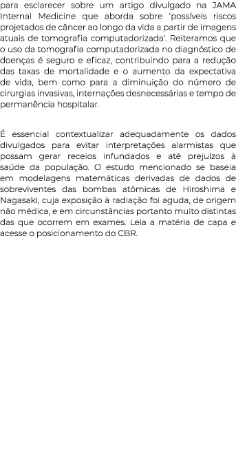 para esclarecer sobre um artigo divulgado na JAMA Internal Medicine que aborda sobre ‘poss veis riscos projetados de ...