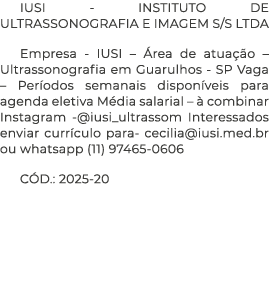 IUSI INSTITUTO DE ULTRASSONOGRAFIA E IMAGEM S/S LTDA Empresa IUSI – rea de atua  o – Ultrassonografia em Guarulhos S...