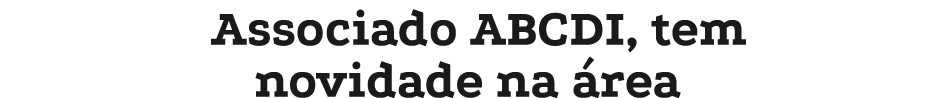Associado ABCDI, tem novidade na rea