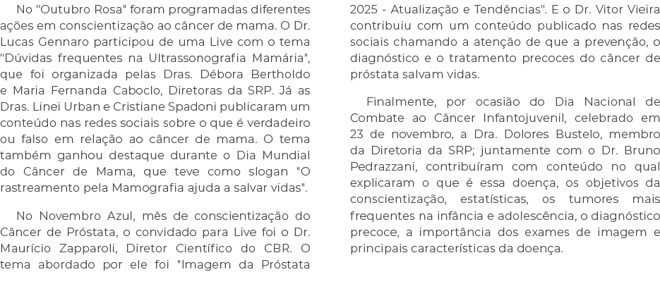 No \“Outubro Rosa\" foram programadas diferentes a es em conscientiza  o ao c ncer de mama. O Dr. Lucas Gennaro part...