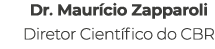 Dr. Maur cio Zapparoli Diretor Cient fico do CBR 