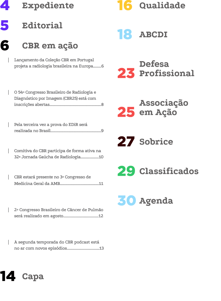 Expediente 4 Editorial 5 CBR em a o 6 | Lan amento da Cole  o CBR em Portugal projeta a radiologia brasileira na Eur...