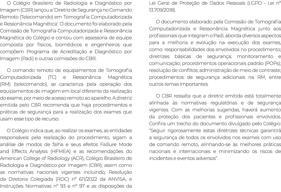 O Col gio Brasileiro de Radiologia e Diagn stico por Imagem (CBR) lan ou a ‘Diretriz de Seguran a no Comando Remoto (...
