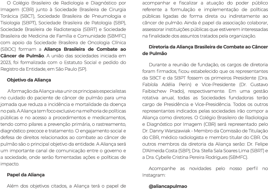 O Col gio Brasileiro de Radiologia e Diagn stico por Imagem (CBR) junto  Sociedade Brasileira de Cirurgia Tor cica (...