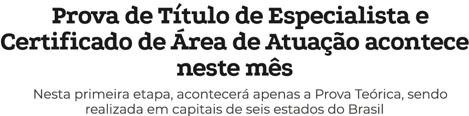 Prova de T tulo de Especialista e Certificado de rea de Atua  o acontece neste m s Nesta primeira etapa, acontecer  ...