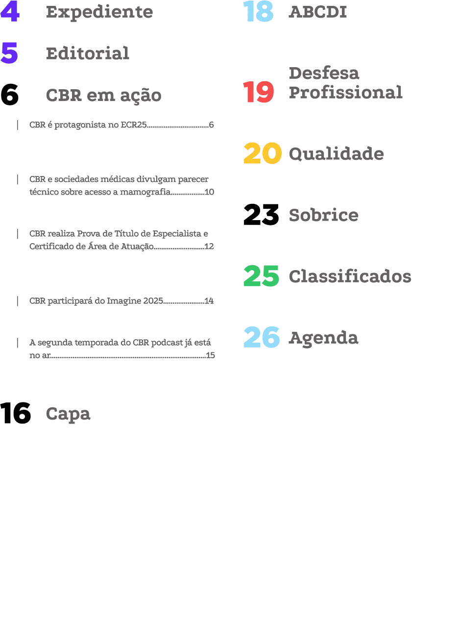 Expediente 4 Editorial 5 CBR em a o 6 | CBR   protagonista no ECR25.................................6 | CBR e socied...