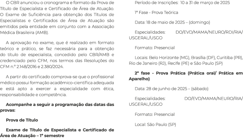 O CBR anunciou o cronograma e formato da Prova de T tulo de Especialista e Certificado de rea de Atua  o. O Exame de...