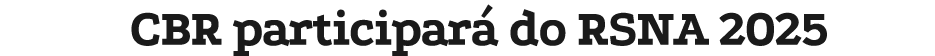 CBR participar do RSNA 2025