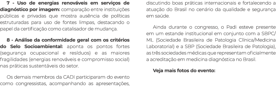 7 Uso de energias renov veis em servi os de diagn stico por imagem: compara o entre institui  es p blicas e privadas...