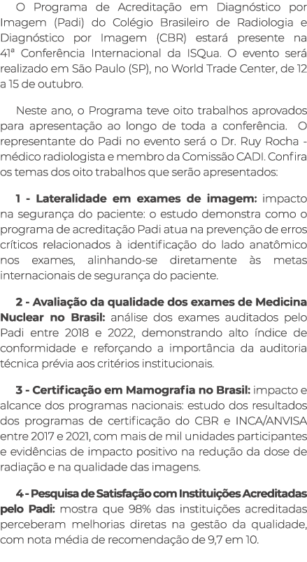O Programa de Acredita o em Diagn stico por Imagem (Padi) do Col gio Brasileiro de Radiologia e Diagn stico por Imag...