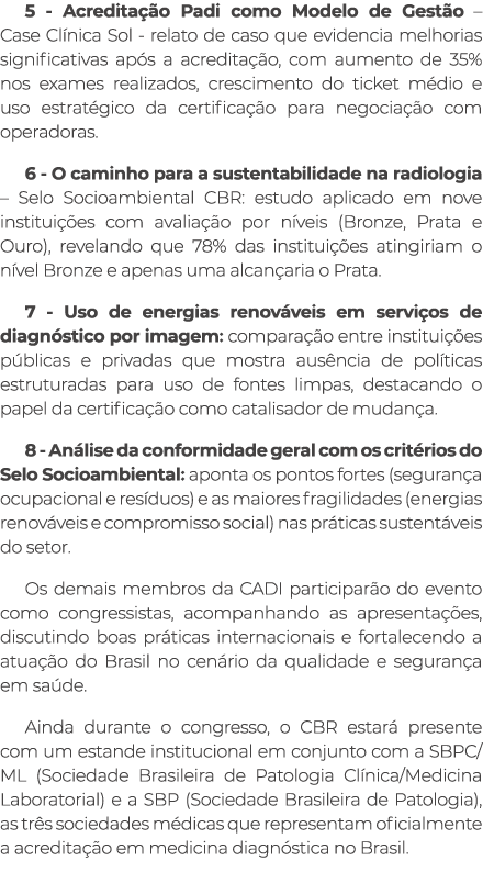 5 Acredita o Padi como Modelo de Gest o – Case Cl nica Sol relato de caso que evidencia melhorias significativas ap ...
