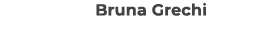 Bruna Grechi