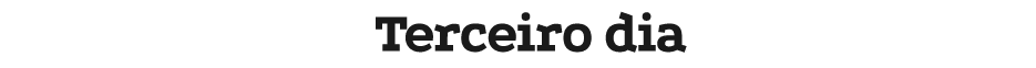 Terceiro dia