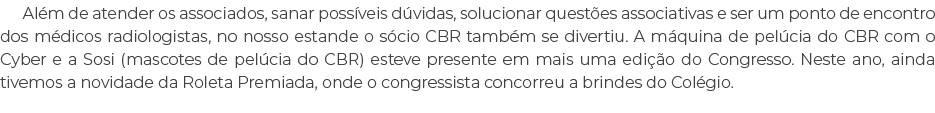 Al m de atender os associados, sanar poss veis d vidas, solucionar quest es associativas e ser um ponto de encontro d...