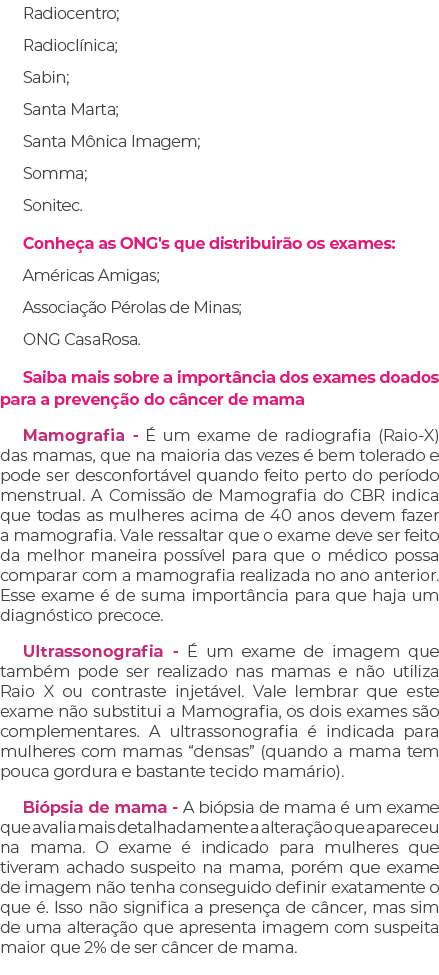 Radiocentro; Radiocl nica; Sabin; Santa Marta; Santa M nica Imagem; Somma; Sonitec. Conhe a as ONG's que distribuir o...