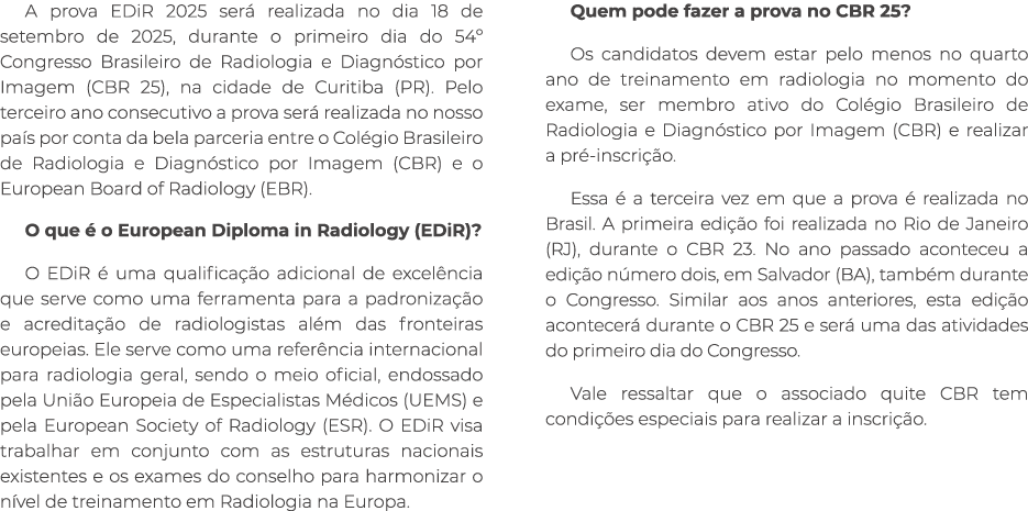 A prova EDiR 2025 ser realizada no dia 18 de setembro de 2025, durante o primeiro dia do 54º Congresso Brasileiro de...