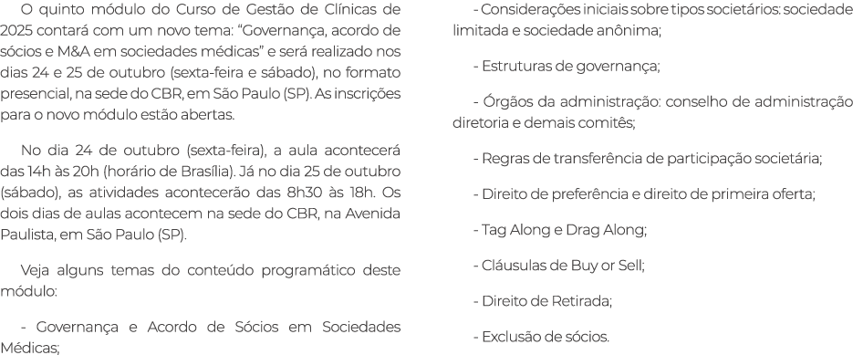 O quinto m dulo do Curso de Gest o de Cl nicas de 2025 contar com um novo tema: “Governan a, acordo de s cios e M&A ...