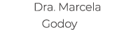 Dra. Marcela Godoy