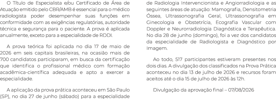 O T tulo de Especialista e/ou Certificado de rea de Atua  o emitido pelo CBR/AMB   essencial para o m dico radiologi...