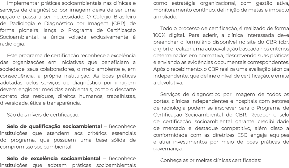 Implementar pr ticas socioambientais nas cl nicas e servi os de diagn stico por imagem deixa de ser uma op o e passa...