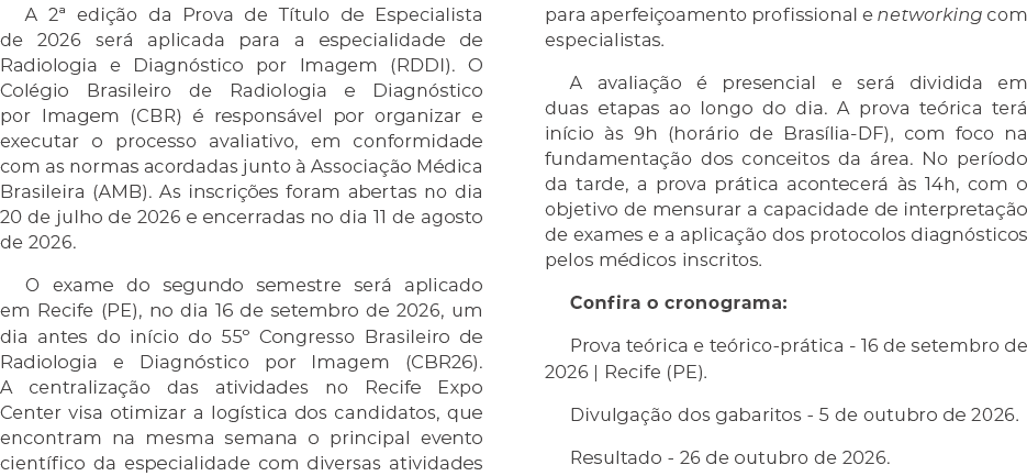 A 2ª edi o da Prova de T tulo de Especialista de 2026 ser  aplicada para a especialidade de Radiologia e Diagn stico...