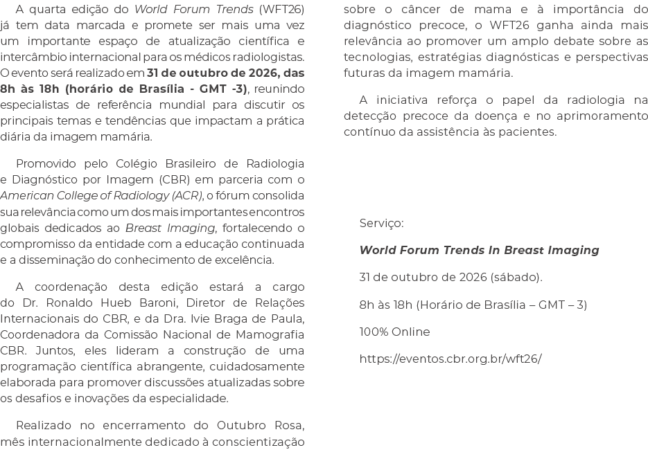 A quarta edi o do World Forum Trends (WFT26) j  tem data marcada e promete ser mais uma vez um importante espa o de ...