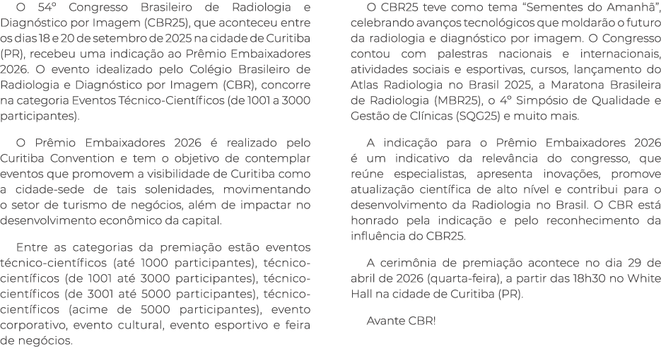 O 54º Congresso Brasileiro de Radiologia e Diagn stico por Imagem (CBR25), que aconteceu entre os dias 18 e 20 de set...