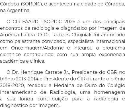 C rdoba (SORDIC), e aconteceu na cidade de C rdoba, na Argentina. O CIR FAARDIT SORDIC 2026  um dos principais encon...