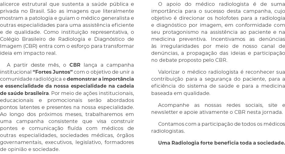 alicerce estrutural que sustenta a sa de p blica e privada no Brasil. S o as imagens que literalmente mostram a patol...
