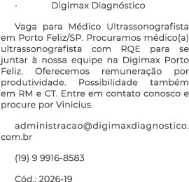 • Digimax Diagn stico Vaga para M dico Ultrassonografista em Porto Feliz/SP. Procuramos m dico(a) ultrassonografista ...