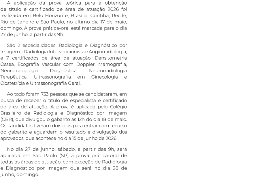 A aplica o da prova te rica para a obten  o de t tulo e certificado de  rea de atua  o 2026 foi realizada em Belo Ho...