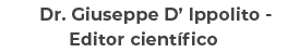 Dr. Giuseppe D’ Ippolito Editor cient fico