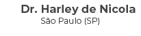 Dr. Harley de Nicola S o Paulo (SP) 