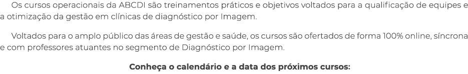 Os cursos operacionais da ABCDI s o treinamentos pr ticos e objetivos voltados para a qualifica o de equipes e a oti...