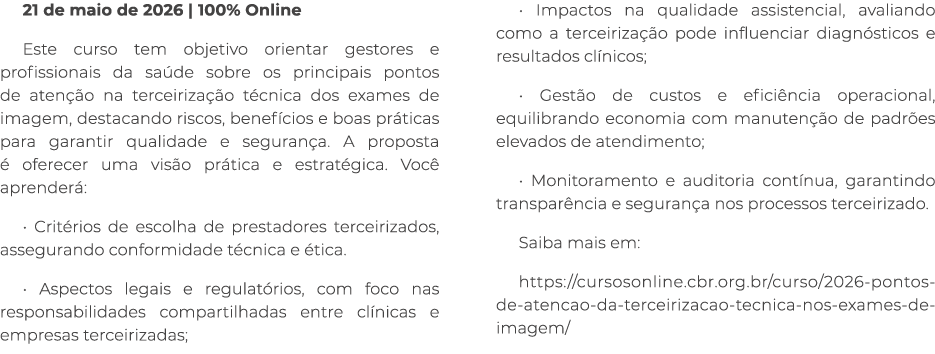 21 de maio de 2026 | 100% Online Este curso tem objetivo orientar gestores e profissionais da sa de sobre os principa...