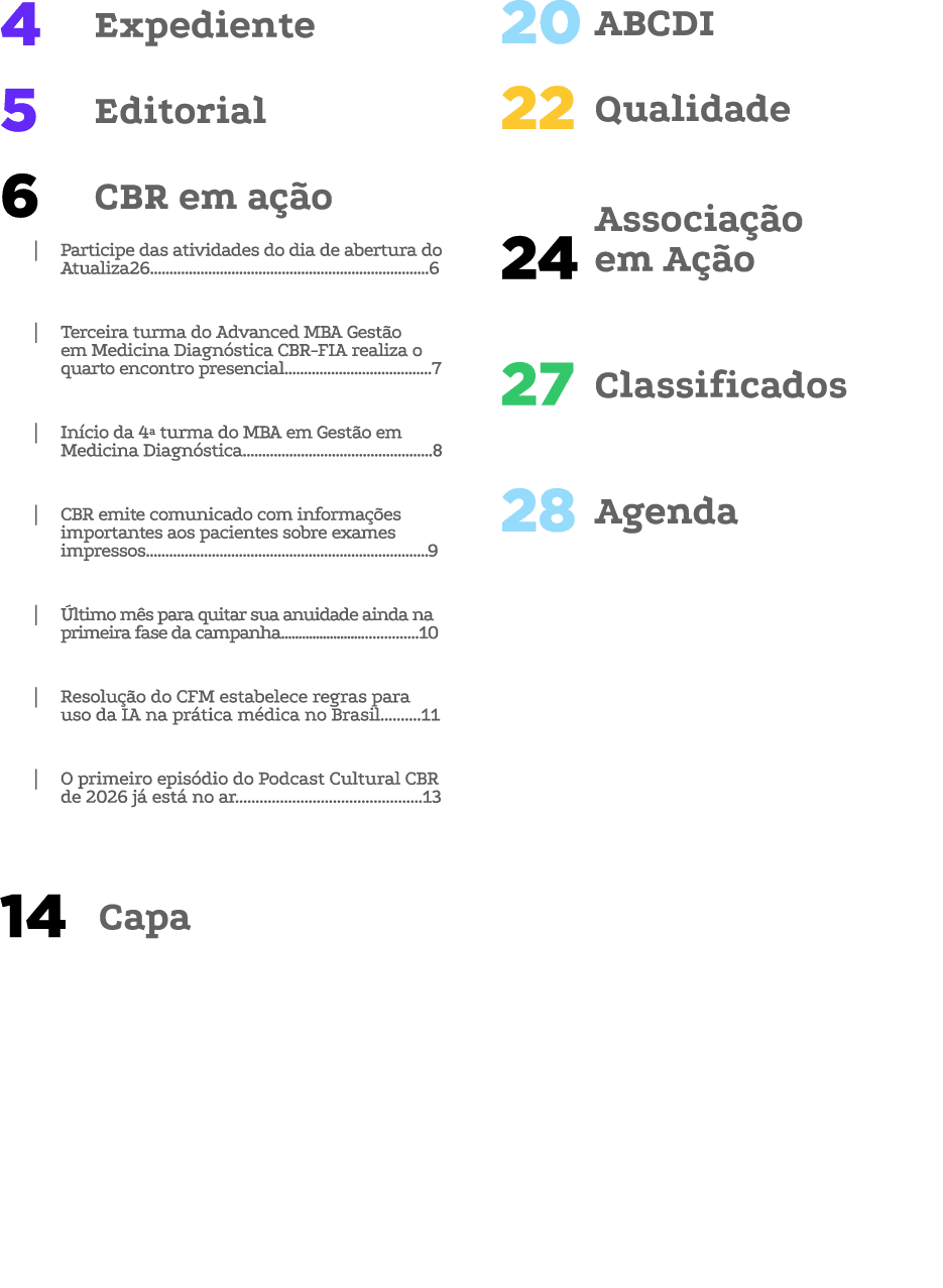 Expediente 4 Editorial 5 CBR em a o 6 | Participe das atividades do dia de abertura do Atualiza26......................