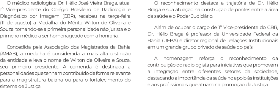O m dico radiologista Dr. H lio Jos Vieira Braga, atual 1º Vice presidente do Col gio Brasileiro de Radiologia e Dia...